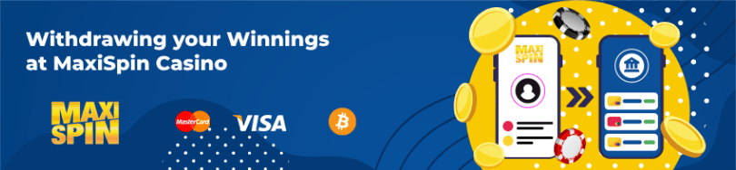 Different banking methods of MaxiSpin Casino